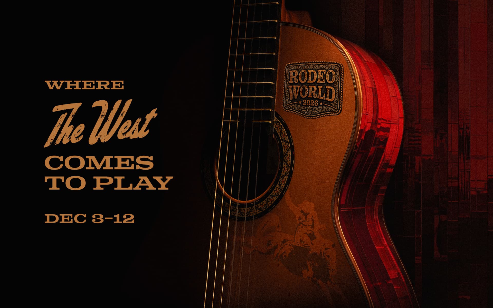 Rodeo World 2026 promotional graphic featuring a western-style guitar and the text “Where the West Comes to Play,” December 3–12.